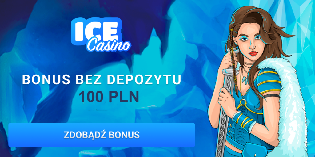 Ice Casino bonus bez depozytu – prawdziwy sposób na wygraną